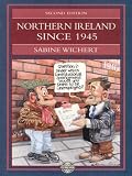 Wichert, Sabine: Northern Ireland Since 1945 Wichert, Sabine: Northern Ireland Since 1945