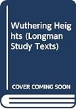 Bronte, Emily: Wuthering Heights Bronte, Emily: Wuthering Heights
