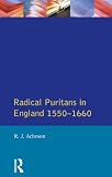Acheson, R.J.: Radical Puritans in England, 1550-1660 Acheson, R.J.: Radical Puritans in England, 1550-1660