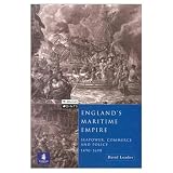 Loades, D. M.: England's Maritime Empire: Seapower, Commerce and Policy 1490-1690 Loades, D. M.: England's Maritime Empire: Seapower, Commerce and Policy 1490-1690