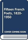 Parmee, Douglas: Fifteen French Poets, 1820-1950 Parmee, Douglas: Fifteen French Poets, 1820-1950