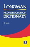 Wells, John: Longman Pronunciation Dictionary