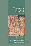 Hallam, Elizabeth M.: Capetian France, 987-1328