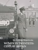 Ina Zweiniger-Bargielows: Women in Twentieth-Century Britain