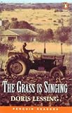 Lessing, Doris May: The Grass Is Singing Lessing, Doris May: The Grass Is Singing