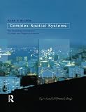 Wilson, Alan G.: Complex Spatial Systems: The Modelling Foundations of Urban and Regional Analysis