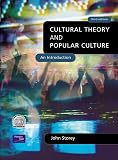 Storey, John: Cultural Theory and Popular Culture: An Introduction