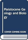 Pleistocene Geology and Biology, with Especial Reference to the British Isles (0582446201) by West, R.G. West, R.G.: Pleistocene Geology and Biology, with Especial Reference to the British Isles