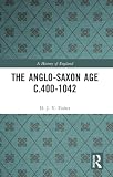 Fisher, D. J. V.: The Anglo-Saxon Age, C.400-1042 Fisher, D. J. V.: The Anglo-Saxon Age, C.400-1042