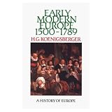 Koenigsberger, H. G.: Early Modern Europe 1500-1789 Koenigsberger, H. G.: Early Modern Europe 1500-1789