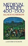 Koenigsberger, H. G.: Medieval Europe 400-1500