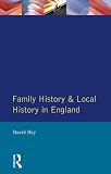 Hey, David: Family History and Local History in England Hey, David: Family History and Local History in England