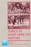 Tidy, Michael: Topics in West African History