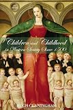 Cunningham, Hugh: Children And Childhood In Western Society Since 1500 Cunningham, Hugh: Children And Childhood In Western Society Since 1500