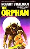 Stallman, Robert: The Orphan: The First Book of the Beast
