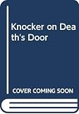 Peters, Ellis: The Knocker on Death's Door Peters, Ellis: The Knocker on Death's Door