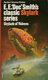 Smith, E. E. Doc: Skylark of Valeron: The Third Novel in the Skylark Series Smith, E. E. Doc: Skylark of Valeron: The Third Novel in the Skylark Series
