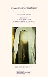 Williams, William Carlos: The Collected Poems of William Carlos Williams Williams, William Carlos: The Collected Poems of William Carlos Williams