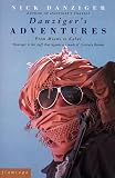 Danziger, Nick: Danziger's Adventures : From Miami to Kabul
