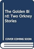 Brown, George MacKay: The Golden Bird