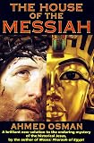 Osman, Ahmed: The House of the Messiah: Controversial Revelations on the Historical Jesus Osman, Ahmed: The House of the Messiah: Controversial Revelations on the Historical Jesus