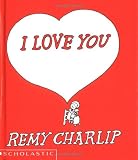 Charlip, Remy: I Love You