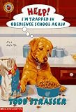 Strasser, Todd: Help! I'm Trapped in Obedience School Again