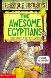 Deary, Terry: The Awesome Egyptians Deary, Terry: The Awesome Egyptians