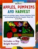 Flagg, Ann: Apples, Pumpkins and Harvest: Ready-To-Go Activities, Games, Literature Selections, Poetry and Everything You Need for a Complete Theme Unit