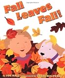 Hall, Zoe: Fall Leaves Fall!