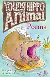 Curry, Jennifer: Young Hippo Animal Poems