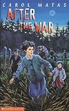 Matas, Carol: After the War: The Story Behind Exodus