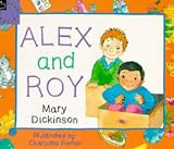 Dickinson, Mary: Alex and Roy