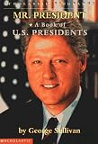 Sullivan, George: Mr. President Sullivan, George: Mr. President