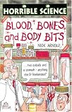 Arnold, Nick: Blood, Bones and Body Bites Arnold, Nick: Blood, Bones and Body Bites