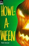 Strasser, Todd: Howl-A-Ween