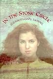 Kimmel, Elizabeth Cody: In the Stone Circle Kimmel, Elizabeth Cody: In the Stone Circle