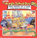 Cole, Joanna: The Magic School Bus Gets Baked in a Cake Cole, Joanna: The Magic School Bus Gets Baked in a Cake