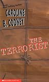 Cooney, Caroline B.: The Terrorist Cooney, Caroline B.: The Terrorist