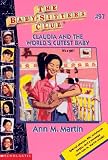 Martin, Ann M.: Claudia and the World's Cutest Baby