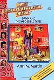 Martin, Ann M.: Dawn and the Impossible Three
