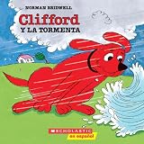 Bridwell, Norman: Clifford Y la Tormenta / Clifford and the Big Storm Bridwell, Norman: Clifford Y la Tormenta / Clifford and the Big Storm