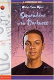 Myers, Walter Dean: Somewhere in the Darkness Myers, Walter Dean: Somewhere in the Darkness