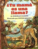 Guarino, Deborah: Tu Mama Es Una Llama?