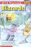 Hopping, Lorraine Jean: Wild Weather: Blizzards! Hopping, Lorraine Jean: Wild Weather: Blizzards!