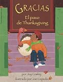 Cowley, Joy: Gracias, El Pavo De Thanksgiving/Gracias, the Thanksgiving Turkey