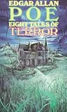 Poe, Edgar Allan: Eight Tales of Terror Poe, Edgar Allan: Eight Tales of Terror
