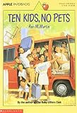Martin, Ann M.: Ten Kids, No Pets