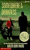 Myers, Walter Dean: Somewhere in the Darkness Myers, Walter Dean: Somewhere in the Darkness