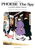 Griffin, Judith Berry: Phoebe the Spy Griffin, Judith Berry: Phoebe the Spy